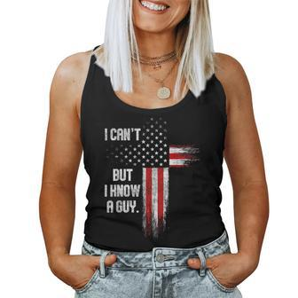 I Can't But I Know A Guy Jesus Cross Christian Believer Women Tank Top - Monsterry AU