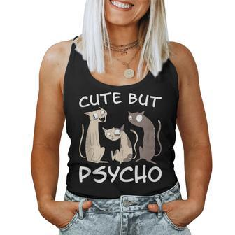 Cat Saying Cute But Psycho Cats Mom Kittens Cats Dad Women Tank Top - Monsterry CA