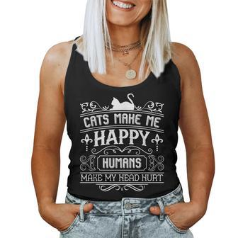 Cats Make Me Happy Humans Make My Head Hurt Festival Cat Mom Women Tank Top - Thegiftio UK