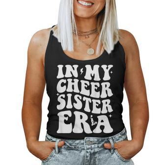 In My Cheer Sister Era Cheerleading Sports Cheer Sis Women Tank Top - Monsterry