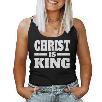 Christ Is King Jesus Is King Christian Faith Women Tank Top | Mazezy