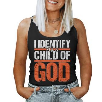 Christian Motivational Graphic I Identify As A Child Of God Women Tank Top - Monsterry