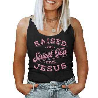 Christian Southern Girls Sweet Tea And Jesus Women Tank Top - Monsterry AU