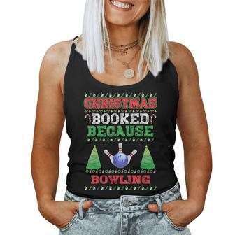 Christmas Booked Because Bowling Sport Lover Xmas Women Tank Top - Seseable