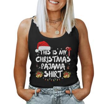 This Is My Christmas Pajama Xmas For Women Women Tank Top | Mazezy CA