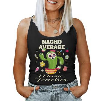 Cinco De Mayo Music Teacher Nacho Average Cactus Women Tank Top - Monsterry CA