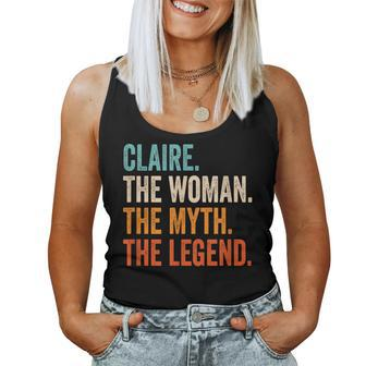 Claire The Woman The Myth The Legend First Name Claire Women Tank Top - Seseable
