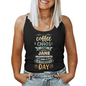 Coffee Chaos And Jane Personalized Jane Name Women Tank Top - Seseable