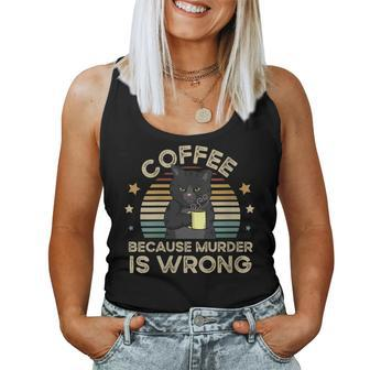 Coffee Because Murder Is Wrong Vintage Women Tank Top - Monsterry CA