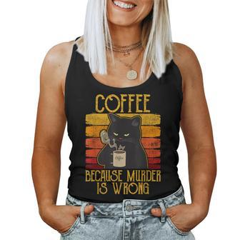 Coffee Because Murder Is Wrong Women's Cat Coffee Vintage Women Tank Top - Thegiftio UK