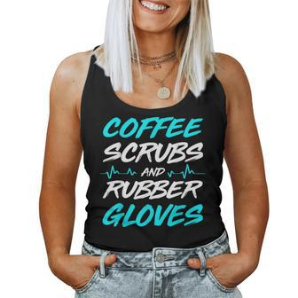 Coffee Scrubs And Rubber Gloves Medical Nurse Women Tank Top - Monsterry CA