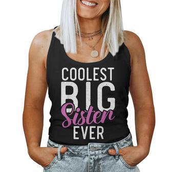 Coolest Big Sister Ever Proud Big Sister Women Tank Top - Monsterry