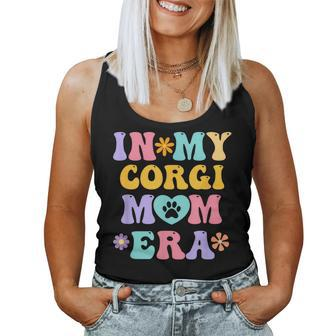 In My Corgi Mom Era Retro Groovy Welsh Corgi Dog Owner Women Tank Top | Mazezy