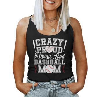 Crazy Proud Always Loud Baseball Mom Saying Graphic Women Tank Top - Monsterry