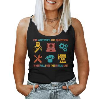 Cte Teacher Cte When Will I Use This In Real Life Women Tank Top - Seseable