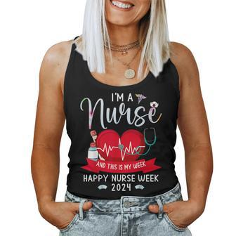 Cute I'm A Nurse And This Is My Week Happy Nurse Week 2024 Women Tank Top | Mazezy