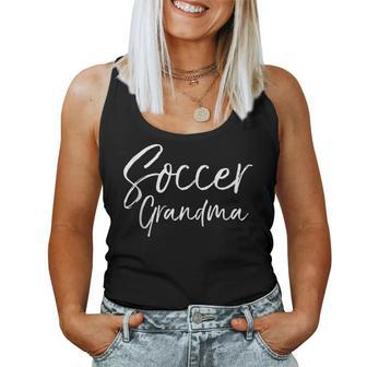 Cute Soccer Grandmother Matching Family Soccer Grandma Women Tank Top - Monsterry AU