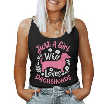 Dachshund Just A Girl Who Loves Dachshunds Women Tank Top - Thegiftio UK