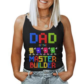 Dad Of The Master Builder Birthday Boy Girl Blocks Birthday Women Tank Top - Thegiftio UK