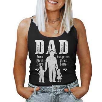 Dad A Sons First Hero A Daughters First Love Daddy Papa Pops Women Tank Top - Monsterry DE