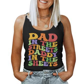 Dad In The Streets Daddy In The Sheets Groovy Father's Day Women Tank Top - Monsterry DE