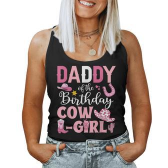 Daddy Of The Birthday Cowgirl Rodeo Party B-Day Girl Party Women Tank Top - Thegiftio UK