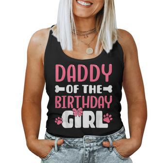 Daddy Of The Birthday Girl Dog Paw Birthday Party Women Tank Top - Seseable