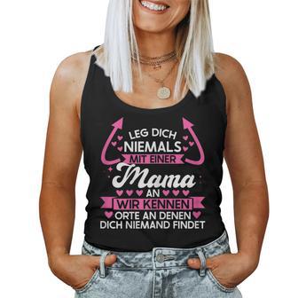 Damen Leg Dich Niemals Mit Einer Mama Und Mutter Familie Tank Top Frauen - Geschenkecke