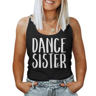 Dance Sister Cute Sis School Proud Parent Dancing Family Women Tank Top - Monsterry CA
