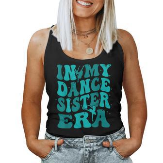 In My Dance Sister Era Women Tank Top - Monsterry