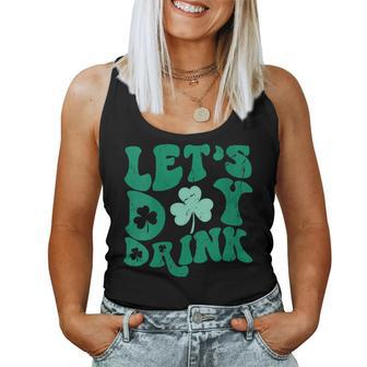 Lets Day Drink Groovy Vintage St Patrick's Day Women's Lucky Women Tank Top - Monsterry DE