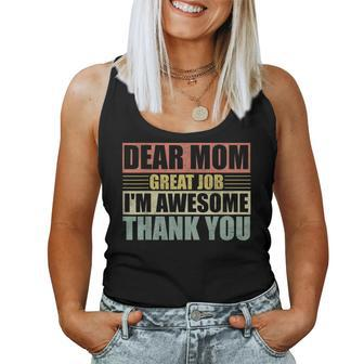 Dear Mom Great Job I'm Awesome Thank You Cute Mother Women Tank Top | Mazezy