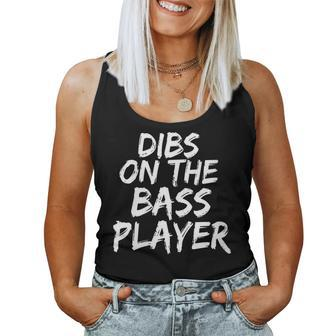 Dibs On The Bass Player Guitar Band Player Women Tank Top - Monsterry DE
