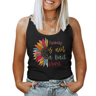 Disability Is Not A Bad Word Disability Month Sunflower Women Tank Top - Monsterry UK