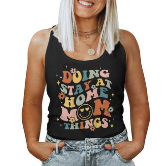 Doing Stay At Home Mom Things Groovy Mother's Day Sahm Mama Women Tank Top - Monsterry