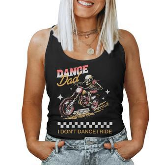 I Don't Dance I Ride Motorcycl Dance Dad Vintage Fathers Day Women Tank Top - Monsterry