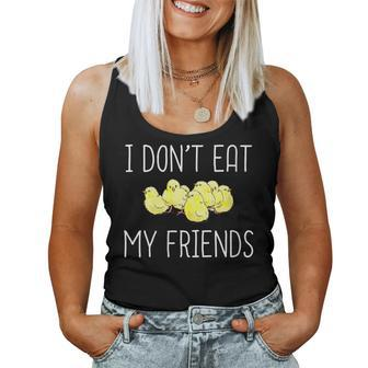 I Don't Eat My Friends Vegan Vegetarian Animal Lover Women Tank Top - Monsterry