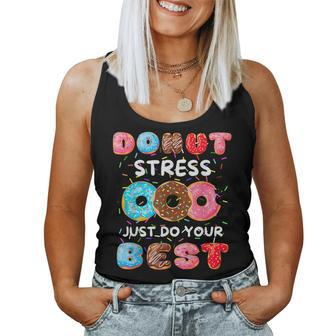 Donut Stress Just Do Your Best Donut School Teacher Women Tank Top - Monsterry CA