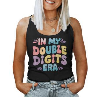 In My Double Digits Era 10 Year Old Girl 10Th Birthday Women Tank Top | Mazezy
