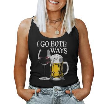 Drinking Alcohol I Go Both Ways Wine Beer Women Tank Top - Monsterry CA