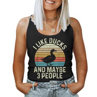 I Like Ducks And Maybe 3 People Duck Lover Women Tank Top - Thegiftio UK