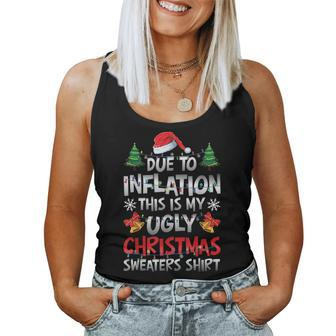 Due To Inflation Ugly Christmas Sweaters Womens Women Tank Top - Monsterry