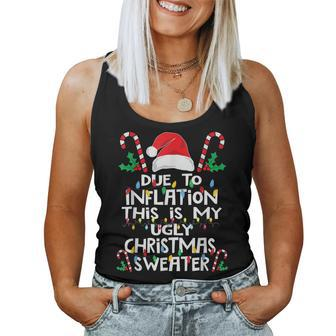Due To Inflation Ugly Christmas Sweaters Women Women Tank Top | Mazezy