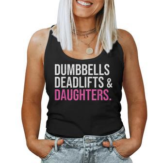 Dumbbells Deadlifts & Daughters Fatherday Girl Dad Men Women Tank Top - Monsterry DE