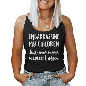 Embarrassing My Children T Mom Dad Women Tank Top - Monsterry