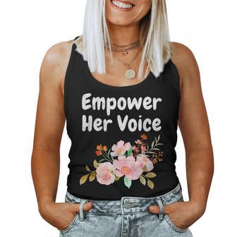 Empower Her Voice Equal Rights Advocate Woman Women Tank Top - Monsterry UK