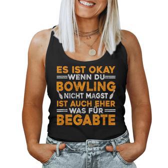 With Es Ist Okay Wenn Du Bowling Nicht Magst Tank Top Frauen - Seseable