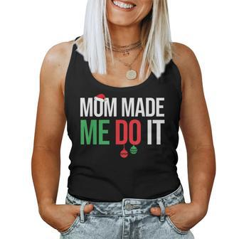 Family Christmas Pajamas Matching Mom Made Me Do It Women Tank Top | Mazezy CA