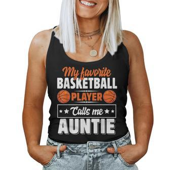 My Favorite Basketball Player Calls Me Auntie Mother's Day Women Tank Top - Monsterry AU
