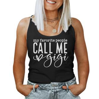 My Favorite People Call Me Gigi Mother's Day Women Tank Top - Seseable